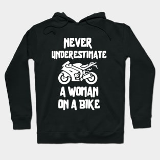 Never underestimate a woman on a bike Hoodie